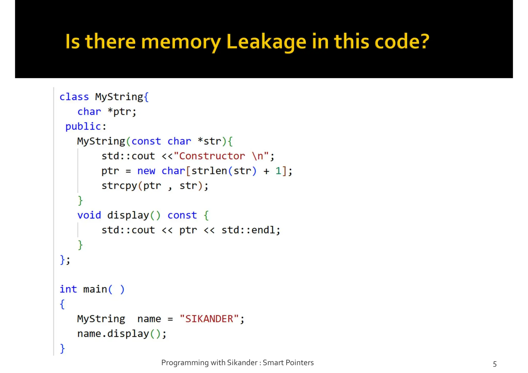 Programming with Sikander : Smart Pointers 5
 