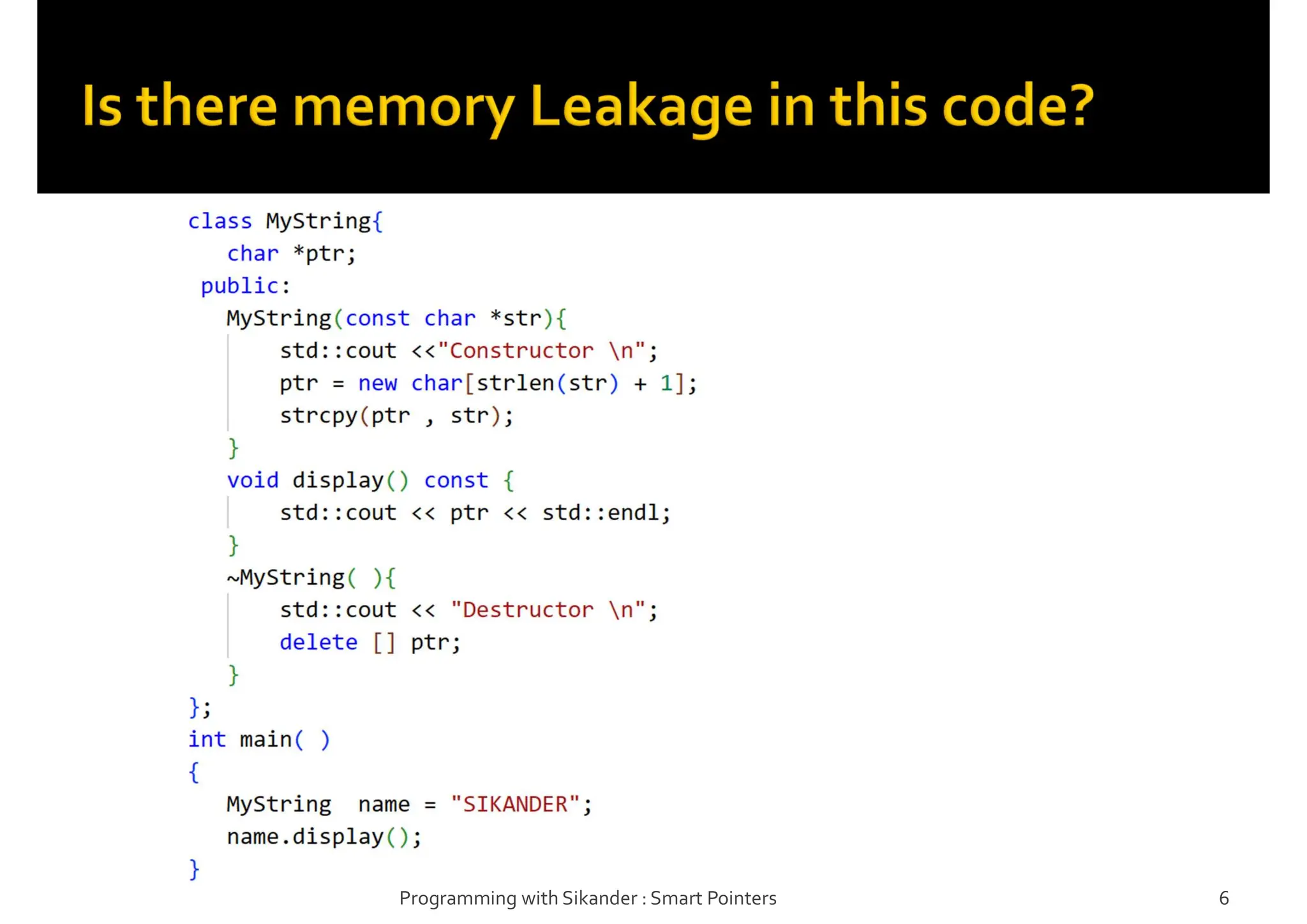 Programming with Sikander : Smart Pointers 6
 