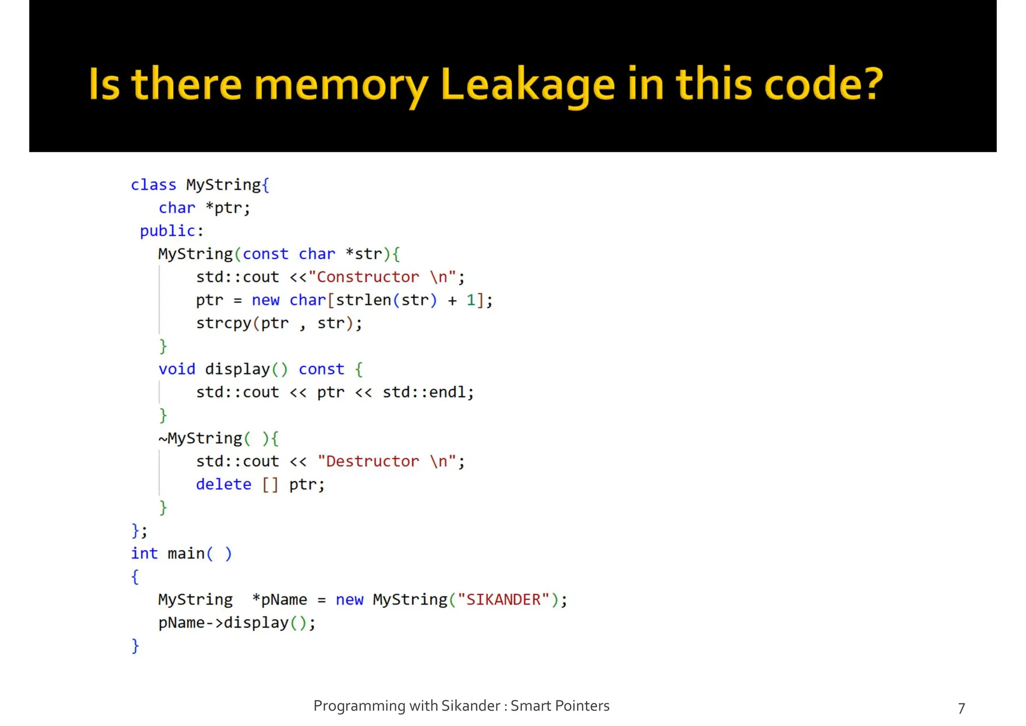 Programming with Sikander : Smart Pointers 7
 