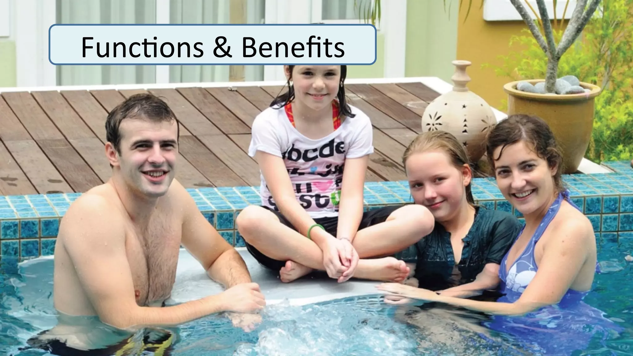 Func>ons	
  &	
  Beneﬁts	
  
 