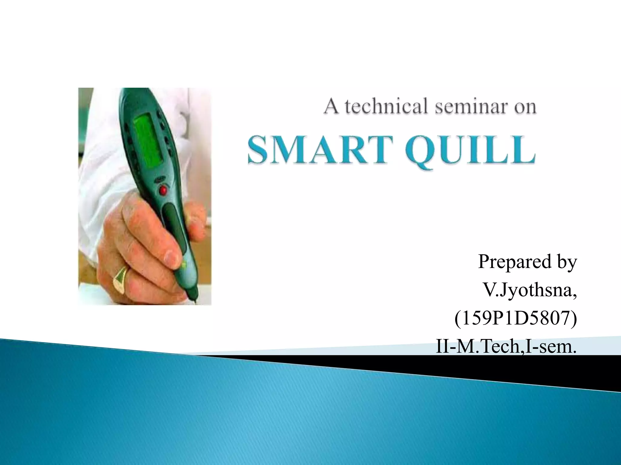 Smart quill ppt PPT