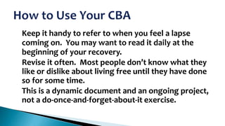 •
•

•

If you are new to SMART, try to do your first CBA as soon as
possible.
As you revise your CBA over time, keep copi...