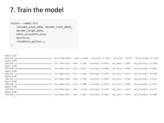 7. Train the model
 