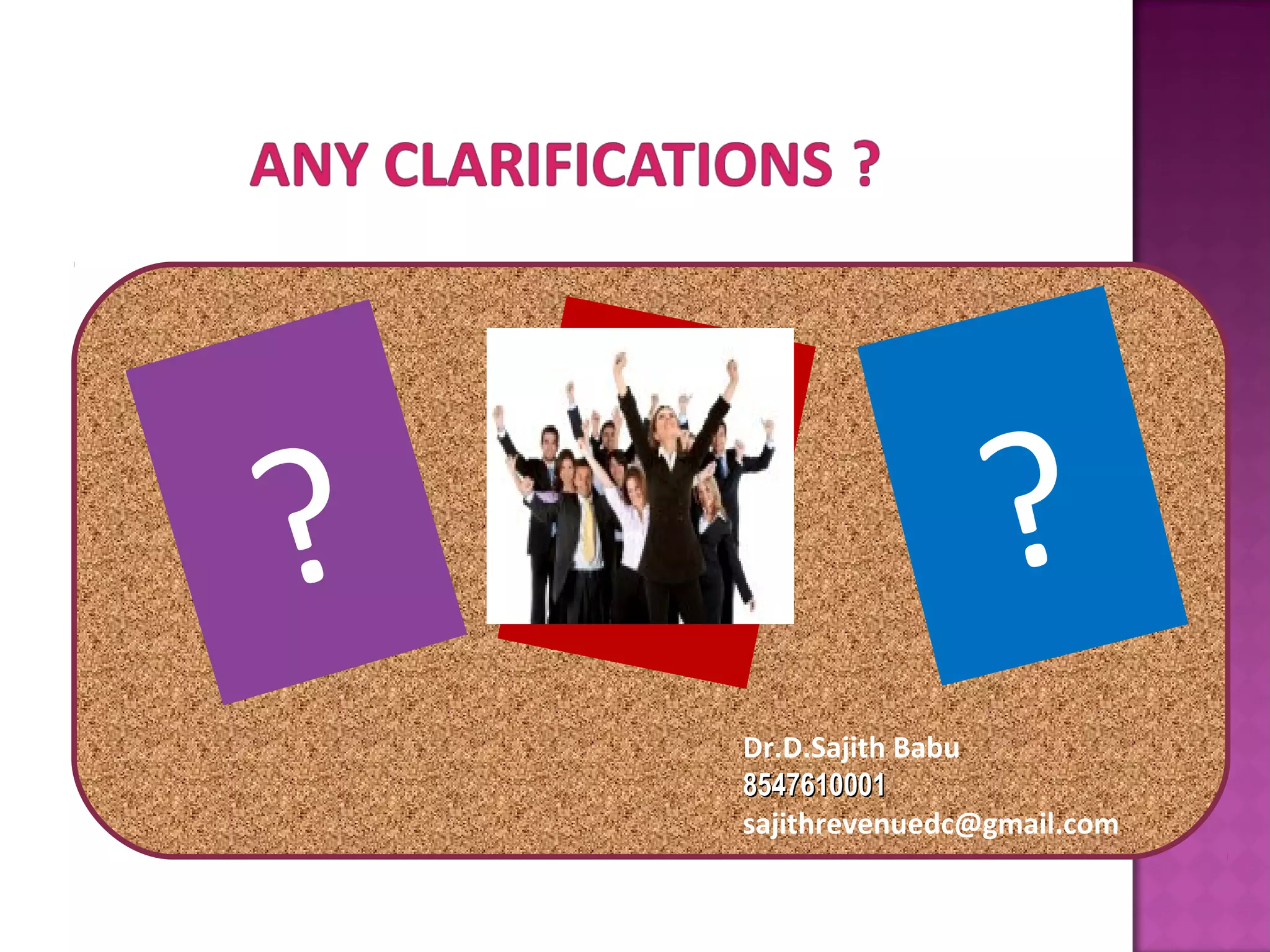 ?? ?
Dr.D.Sajith Babu
85476100018547610001
sajithrevenuedc@gmail.com
 