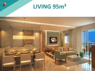 LIVING 95m²
 