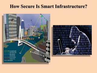 How Secure Is Smart Infrastructure?
 