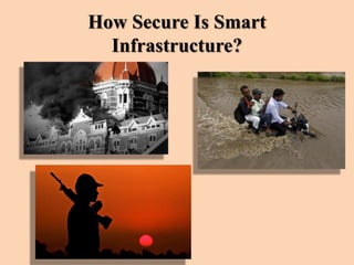 How Secure Is Smart
Infrastructure?
 