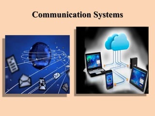 Communication Systems
 