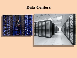 Data Centers
 