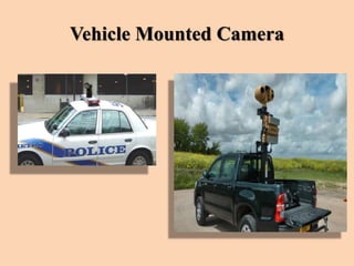 Vehicle Mounted Camera
 