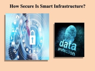 How Secure Is Smart Infrastructure?
 