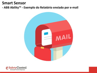 Smart Sensor
- ABB Ability™ - Exemplo do Relatório enviado por e-mail
 