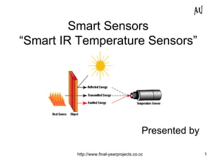 Smart Sensors “Smart IR Temperature Sensors” Presented by AU 