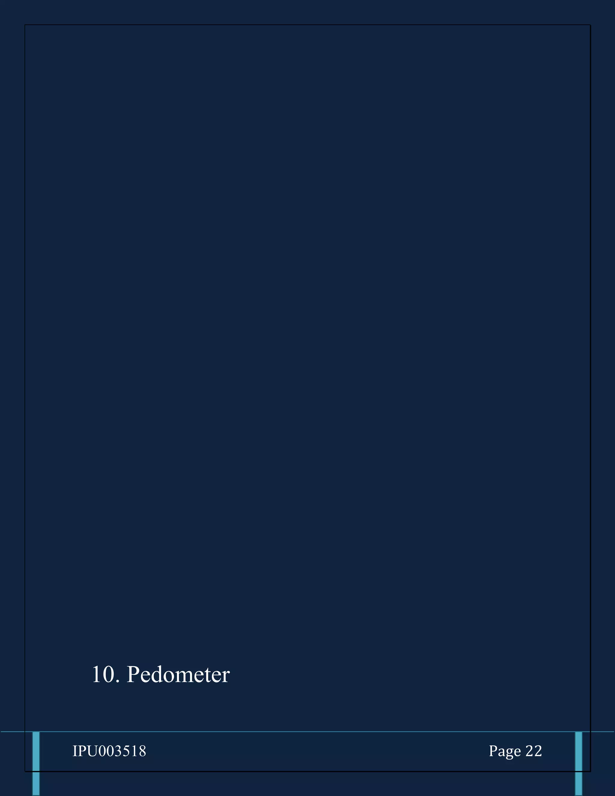 IPU003518 Page 22
10. Pedometer
 