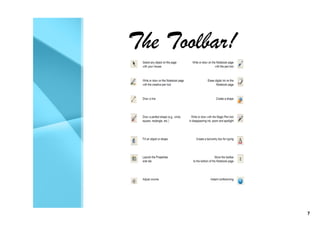 The Toolbar!




               7
 