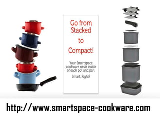 Smartspace Cookware | Space saving cookware | PPTX