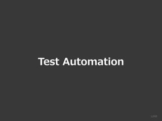 Test Automation
 