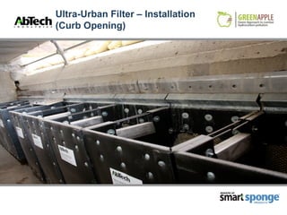 Ultra-Urban Filter – Installation
(Curb Opening)




                                    MAKERS OF



                                                PRODUCTS
 