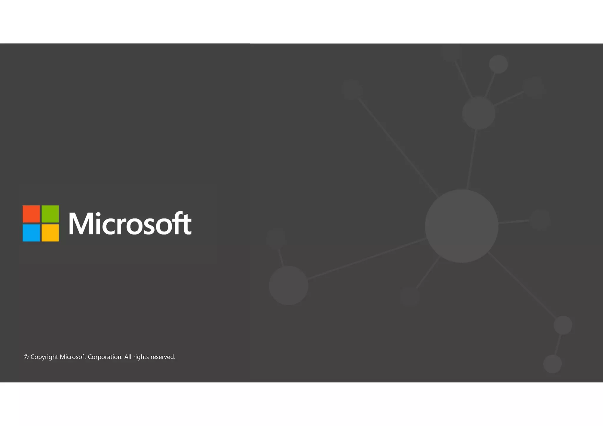 © Copyright Microsoft Corporation. All rights reserved.
 