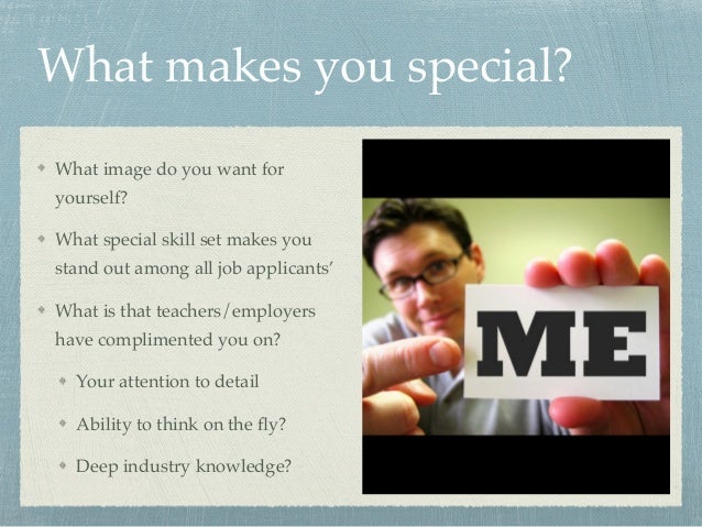 what makes you stand out from other applicants