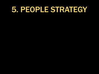 5. PEOPLE STRATEGY
 
