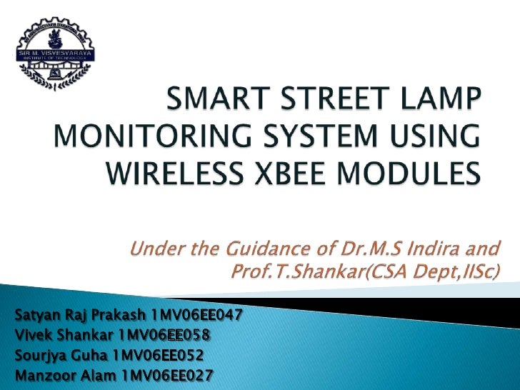 Smart Street Lamp Monitoring System Using Wireless Xbee