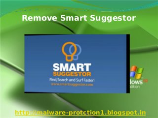 Remove Smart Suggestor




http://malware-protction1.blogspot.in
 