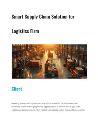 Smart Supply Chain Solution for Logistics Firm. | PDF