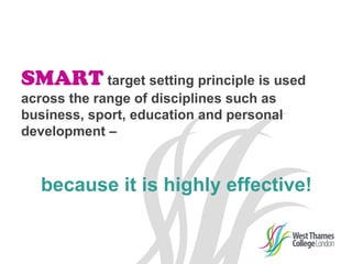 SMART target setting for West Thames College students | PPT