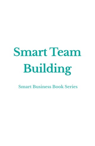 Smart Team Building | PDF