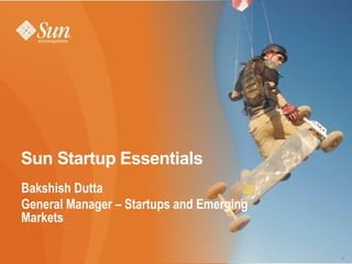 Sun Startup Essentials  ,[object Object],[object Object]