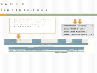 B A   N       C            O
T r a n s a c c io n e s

      •   P a r a     la    re v i s ió n        d e     la        co n t a    b il id a   d

          d e l     co m    p   r o b a n t e       se        b u s c a       p o r :

      •   T IP O      D E       C O   M     P R O      B A     N    T E :     B B

      •   #   C O     M     P R O     B A    N   T E :    1 2      3 4
 