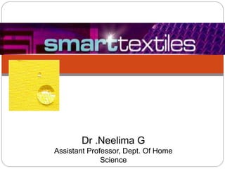 Dr .Neelima G
Assistant Professor, Dept. Of Home
Science
 
