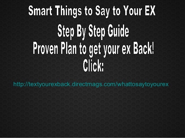 Smart Things To Say To Your Ex Smart Things To Say To Your Ex