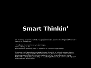 Smart Thinkin’ ,[object Object],[object Object],[object Object],[object Object],[object Object],[object Object],[object Object]