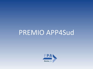 PREMIO APP4Sud
 