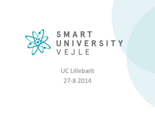 UC Lillebælt
27-8 2014
 
