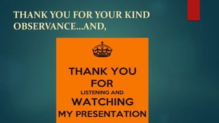 THANK YOU FOR YOUR KIND
OBSERVANCE…AND,