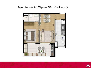 Apartamento Tipo – 53m² - 1 suíte
 