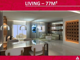 LIVING – 77M²
 