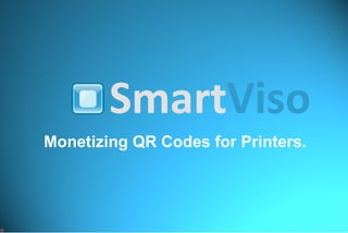 Monetizing QR Codes for Printers. 