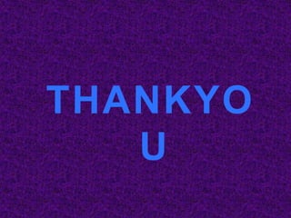THANKYO
   U
 
