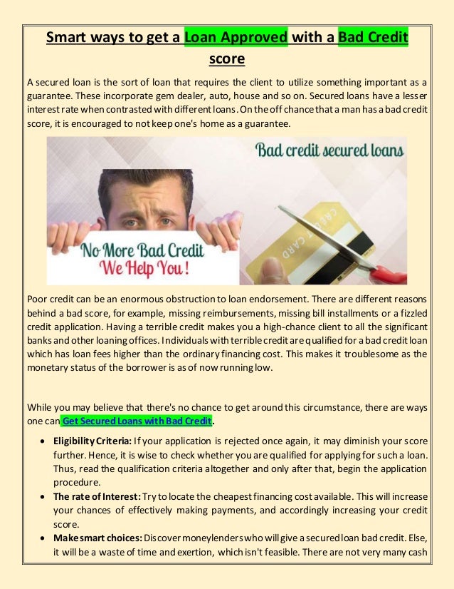 Get A Loan With Bad Credit >> Smart Ways To Get A Loan Approved With A Bad Credit Score Get A Loan With Bad Credit >> Smart Ways To Get A Loan Approved With A Bad Credit Score