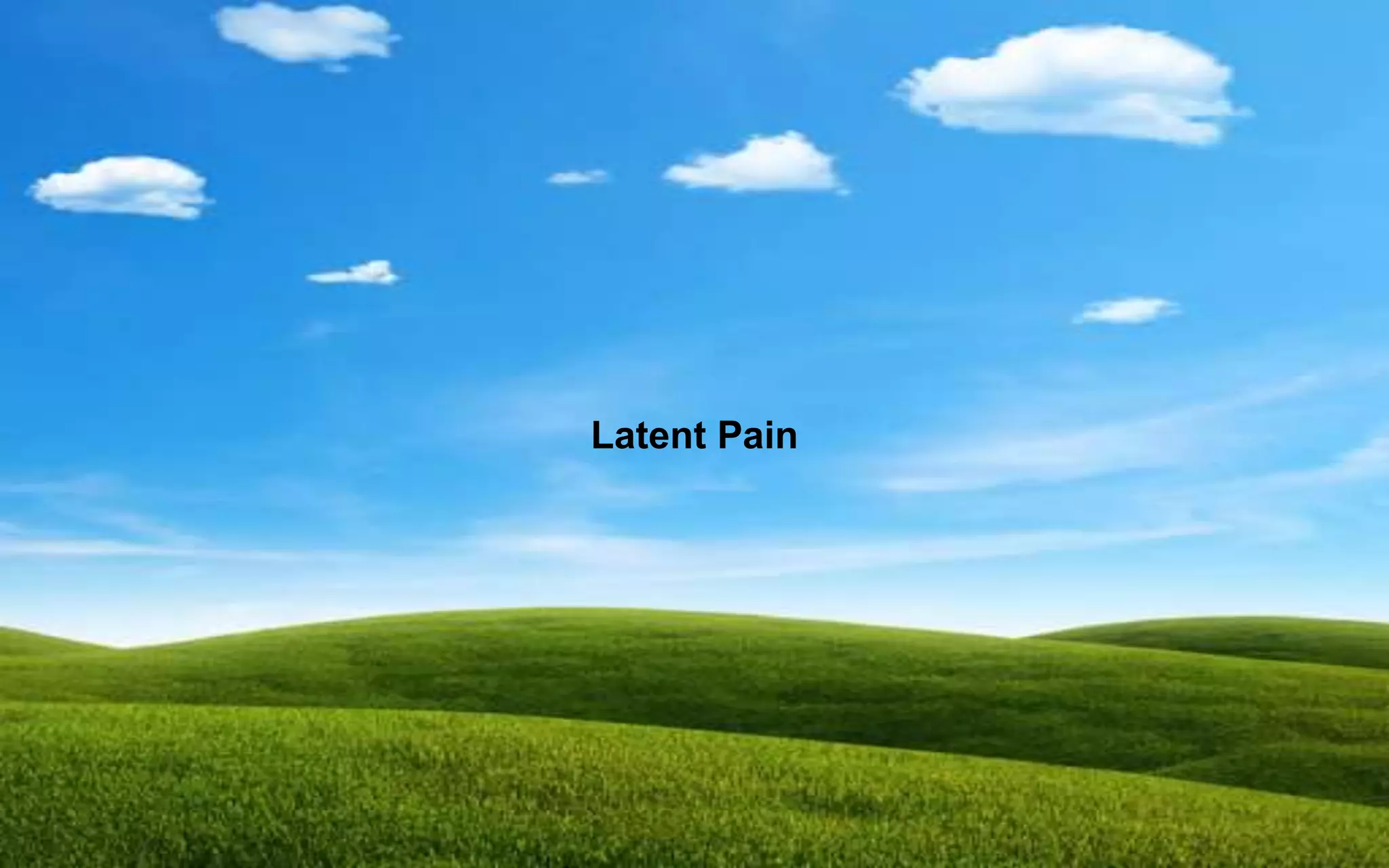 Latent Pain
 