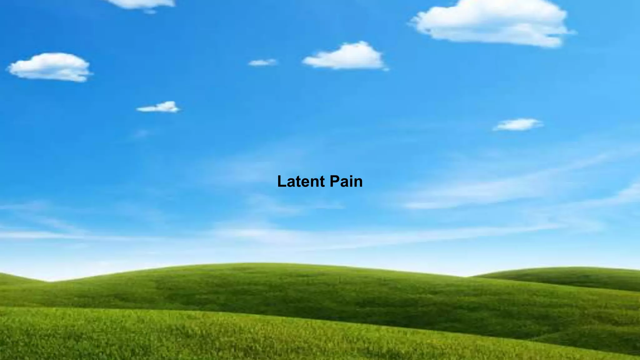 Latent Pain
 