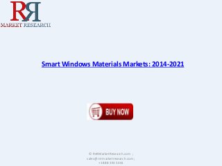 Smart Windows Materials Markets: 2014-2021
© RnRMarketResearch.com ;
sales@rnrmarketresearch.com ;
+1 888 391 5441
 