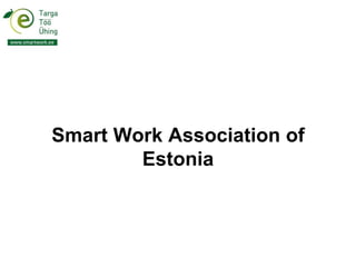Smart Work Association of Estonia 
