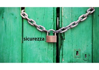 sicurezza
 