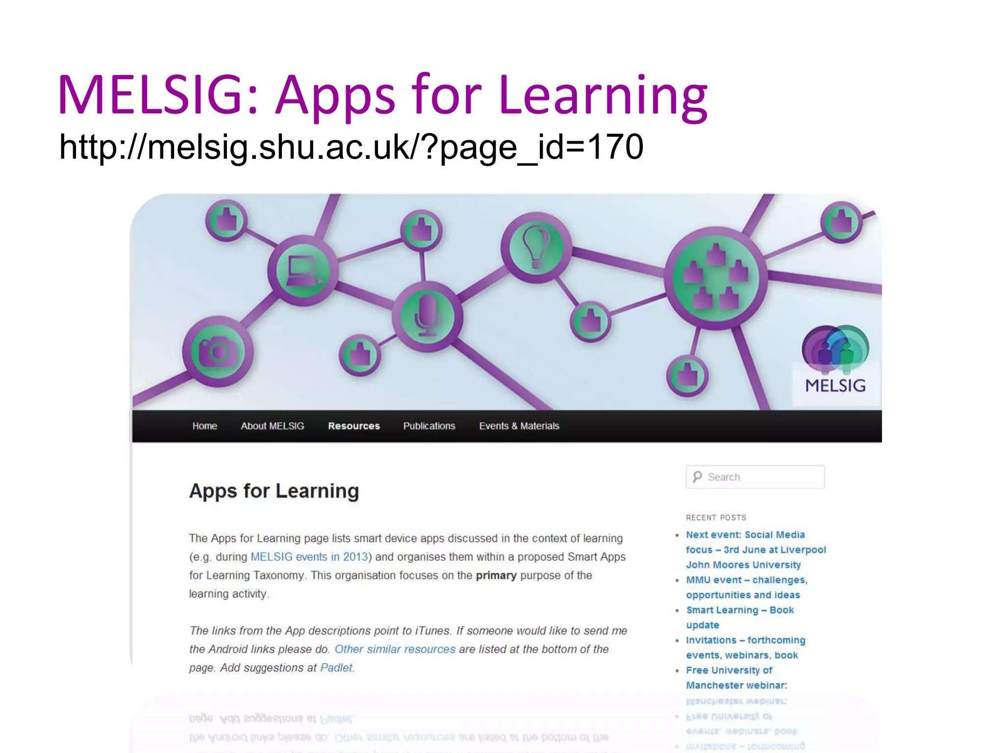 MELSIG: Apps for Learning
http://melsig.shu.ac.uk/?page_id=170
 