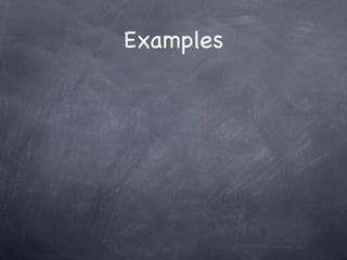 Examples
 